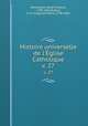 Histoire universelle de l`glise Catholique. v. 27, Rene Francois Rohrbacher 