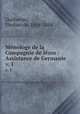 Mnologe de la Compagnie de Jsus : Assistance de Germanie. v. 1, Guilhermy, Elesban de, 1818-1884 