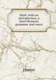 Iliad: with an introduction, a brief Homeric grammar and notes, Homer 