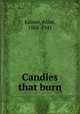 Candles that burn, Kilmer, Aline, 1888-1941 
