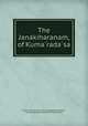 The Janakiharanam, of Kuma?rada?sa, Nandargikar Kuma?rada?sa 