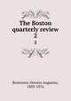 The Boston quarterly review. 2, Brownson, Orestes Augustus, 1803-1876 