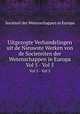 Uitgezogte Verhandelingen uit de Nieuwste Werken von de Societeiten der Wetenschappen in Europa. Vol 5 - Vol 5, Societeit der Wetenschappen in Europa 
