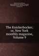 The Knickerbocker; or, New York monthly magazine, Volume 9, Charles Fenno Hoffman, Lewis Gaylord Clark, Kinahan Cornwallis, Washington Irving, John Holmes Agnew, Timothy Flint 