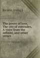 The power of love, The city of comrades, A voice from the infinite, and other verses, Irving S. Richter 