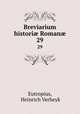 Breviarium histori Roman. 29, Eutropius, Heinrich Verheyk 