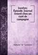 Jocelyn: Episode. Journal trouve chez un cure de campagne, Lamartine Alphonse de 