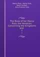 The Book of Ser Marco Polo, the Venetian: Concerning the Kingdoms and .. 1, Marco Polo, Henry Yule, Henri Cordier , Amy Frances Yule 