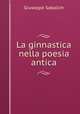 La ginnastica nella poesia antica, Giuseppe Sabalich 