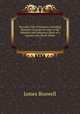 Boswell`s Life of Johnson, including Boswell`s Journal of a tour to the Hebrides and Johnson`s Diary of a journey into North Wales. 1, James Boswell 