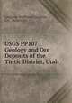 USGS PP107 Geology and Ore Deposits of the Tintic District, Utah, Lindgren, Waldemar; Loughlin, G.F.; Heikes, V.C 