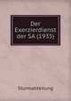 Der Exerzierdienst der SA (1935), Sturmabteilung 