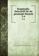 Bonplandia: Zeitschrift fr die gesammte Botanik. 3-4, Wilhelm E. G. Seemann , Berthold Seemann , Kaiserlich Leopoldinisch -Carolinische Deutsche Akademie der Naturforscher 