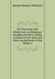 Bra?hmanism and Hindu?ism; or, Religious thought and life in India, as based on the Veda and other sacred books of the Hindu?s, Monier-Williams Monier 