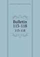 Bulletin. 113-118, University of Illinois (Urbana -Champaign campus ). Engineering Experiment Station 