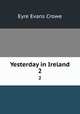 Yesterday in Ireland. 2, Crowe Eyre Evans 