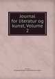 Journal for literatur og kunst, Volume 2, Chr Juul, Kongelige Danske videnskabernes selskab 
