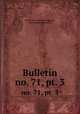 Bulletin. no. 71, pt. 3, United States National Museum , Smithsonian Institution 