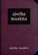 ajwiba muskita, Ajwiba Muskita 