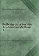 Bulletin de la Societe Academique de Brest, 