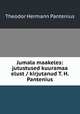Jumala maakeles: jutustused kuuramaa elust / kirjutanud T. H. Pantenius, Theodor Hermann Pantenius 