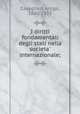 I diritti fondamentali degli stati nella societa? internazionale;, Cavaglieri, Arrigo, 1880-1935 