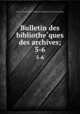 Bulletin des bibliotheques & des archives;. 5-6, 