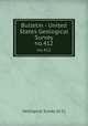 Bulletin - United States Geological Survey. no.412, Geological Survey (U.S.) 