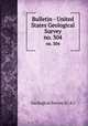 Bulletin - United States Geological Survey. no. 304, Geological Survey (U .S.) 