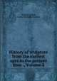 History of sculpture from the earliest ages to the present time ., Volume 2, Wilhelm Lubke 