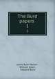 The Burd papers . 1, Lewis Burd Walker , William Allen , Edward Burd 