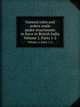 General rules and orders made under enactments in force in British India. Volume 1, Parts 1-2, 