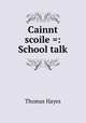 Cainnt scoile =: School talk, Thomas Hayes 