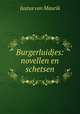 Burgerluidjes: novellen en schetsen, Justus van Maurik 