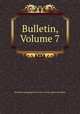 Bulletin, Volume 7, 