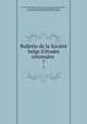 Bulletin de la Societe belge d`etudes coloniales . 7, Socie?te? belge d