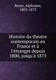 Histoire du theatre contemporain en France et a l