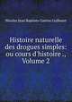 Histoire naturelle des drogues simples: ou cours d