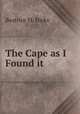 The Cape as I Found it, Beatrice M. Hicks 