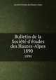 Bulletin de la Societe d`etudes des Hautes-Alpes. 1890, Socie?te? d