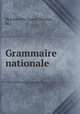 Grammaire nationale, Bescherelle (Louis Nicolas, M.) 