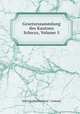 Gesetzessammlung des Kantons Schwyz, Volume 5, Schwyz (Switzerland : Canton) 