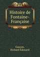 Histoire de Fontaine-Francaise, Richard Edouard Gascon 