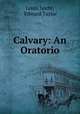 Calvary: An Oratorio, Louis Spohr, Edward Taylor 