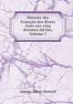 Histoire des Francais des divers etats aux cinq derniers siecles, Volume 3, Amans-Alexis Monteil 