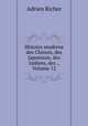 Histoire moderne des Chinois, des Japonnois, des Indiens, des ., Volume 12, Adrien Richer 