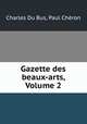 Gazette des beaux-arts, Volume 2, Charles Du Bus 