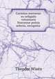 Carmina norr?na: ex reliquiis vetustioris Norr?n? poesis selecta, recognita ., Theodor Wisen 
