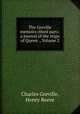 The Greville memoirs (third part): a journal of the reign of Queen ., Volume 2, Charles Greville, Henry Reeve 