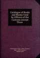 Catalogue of Books and Blanks Used by Officers of the Customs (except Those ., United States Dept . of the Treasury, Dept . of the Treasury , United States 